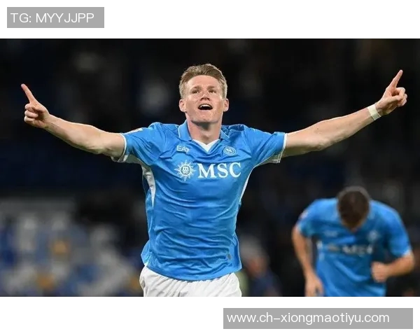 那不勒斯计划一月引进梅努德布劳内和麦克托米奈力荐